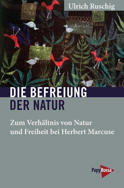 Cover: 9783894387419 | Die Befreiung der Natur | Ulrich Ruschig | Taschenbuch | 115 S. | 2020