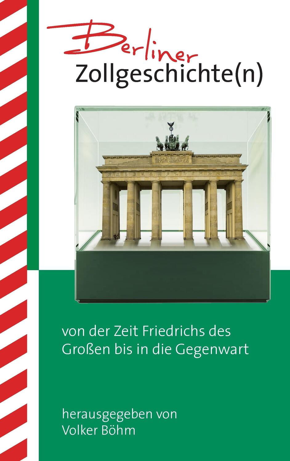 Cover: 9783739259253 | Berliner Zollgeschichte(n) | Volker Böhm | Taschenbuch | Paperback