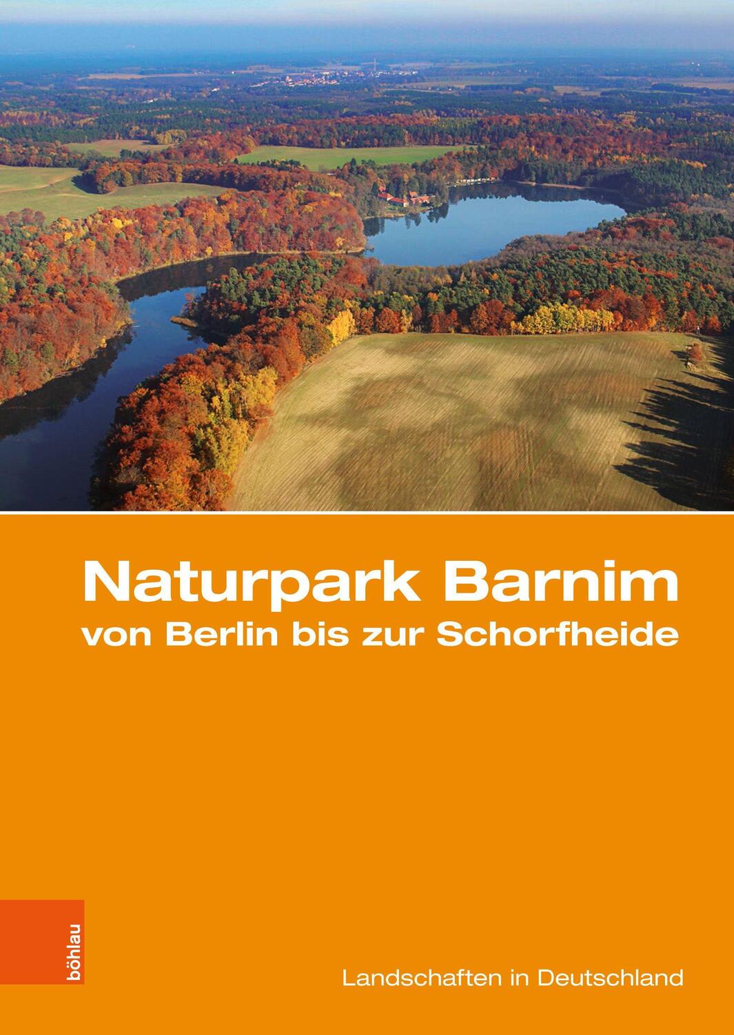 Cover: 9783412513788 | Naturpark Barnim von Berlin bis zur Schorfheide | Gärtner (u. a.)