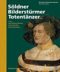 Cover: 9783038101833 | Söldner, Bilderstürmer, Totentänzer | Buch | 160 S. | Deutsch | 2016