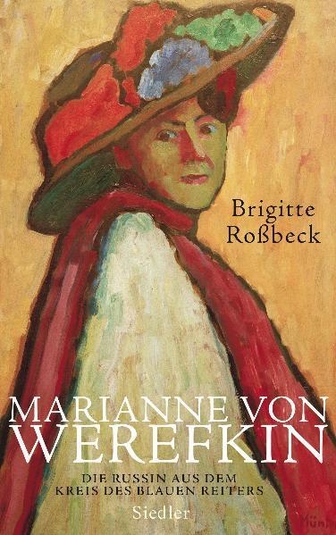 Cover: 9783886809134 | Marianne von Werefkin | Die Russin aus dem Kreis des Blauen Reiters