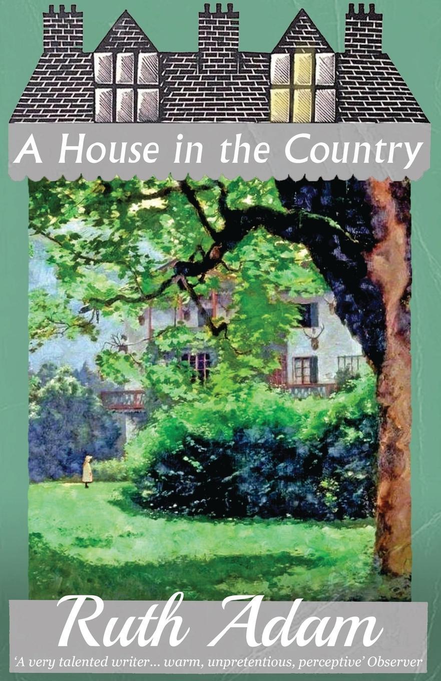 Cover: 9781913527235 | A House in the Country | Ruth Adam | Taschenbuch | Paperback | 2020