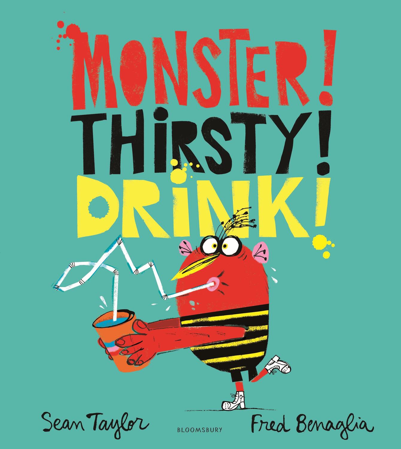Cover: 9781526606839 | MONSTER! THIRSTY! DRINK! | Sean Taylor | Taschenbuch | 32 S. | 2023