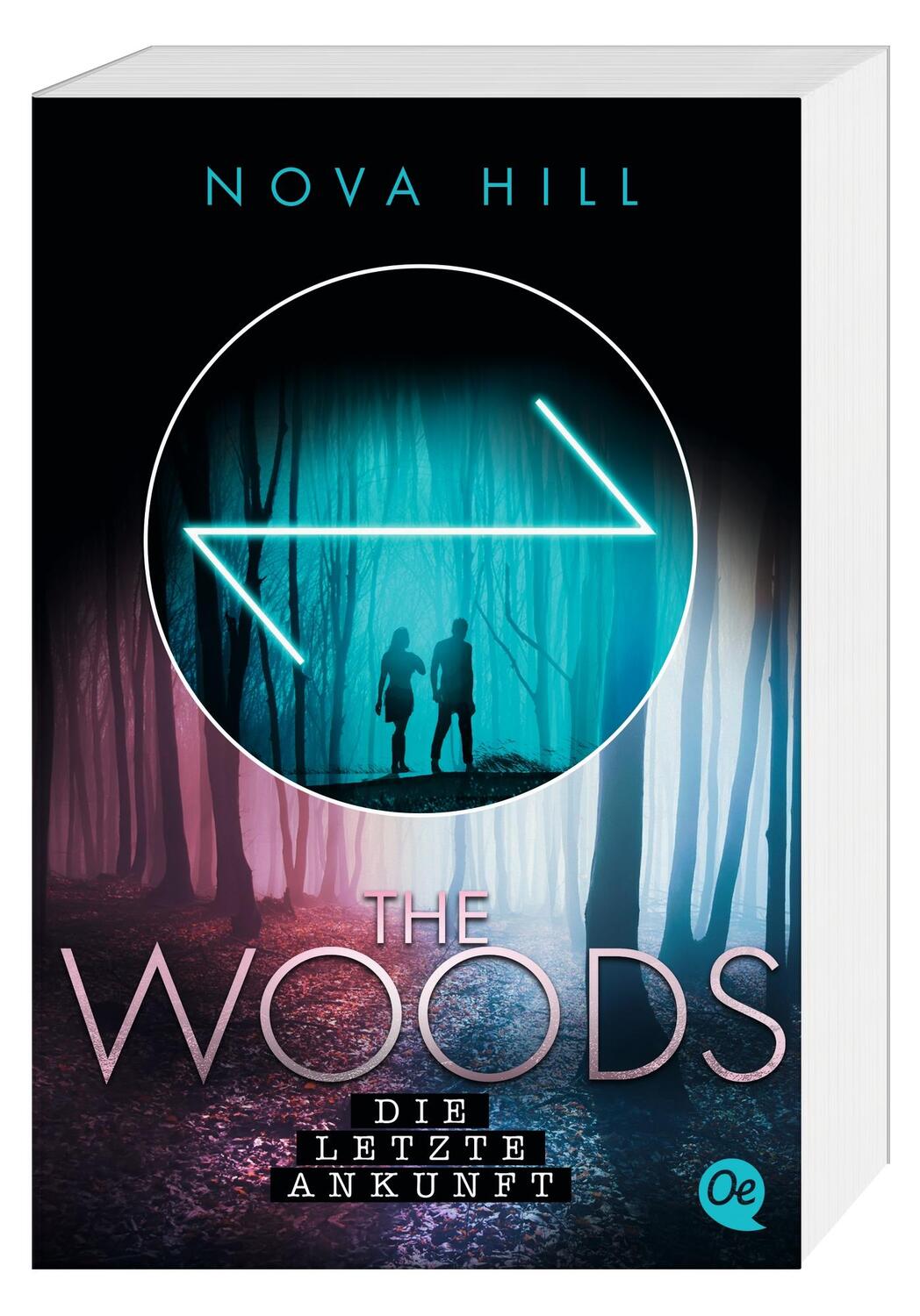 Cover: 9783841506580 | The Woods 3. Die letzte Ankunft | Die letzte Ankunft | Nova Hill