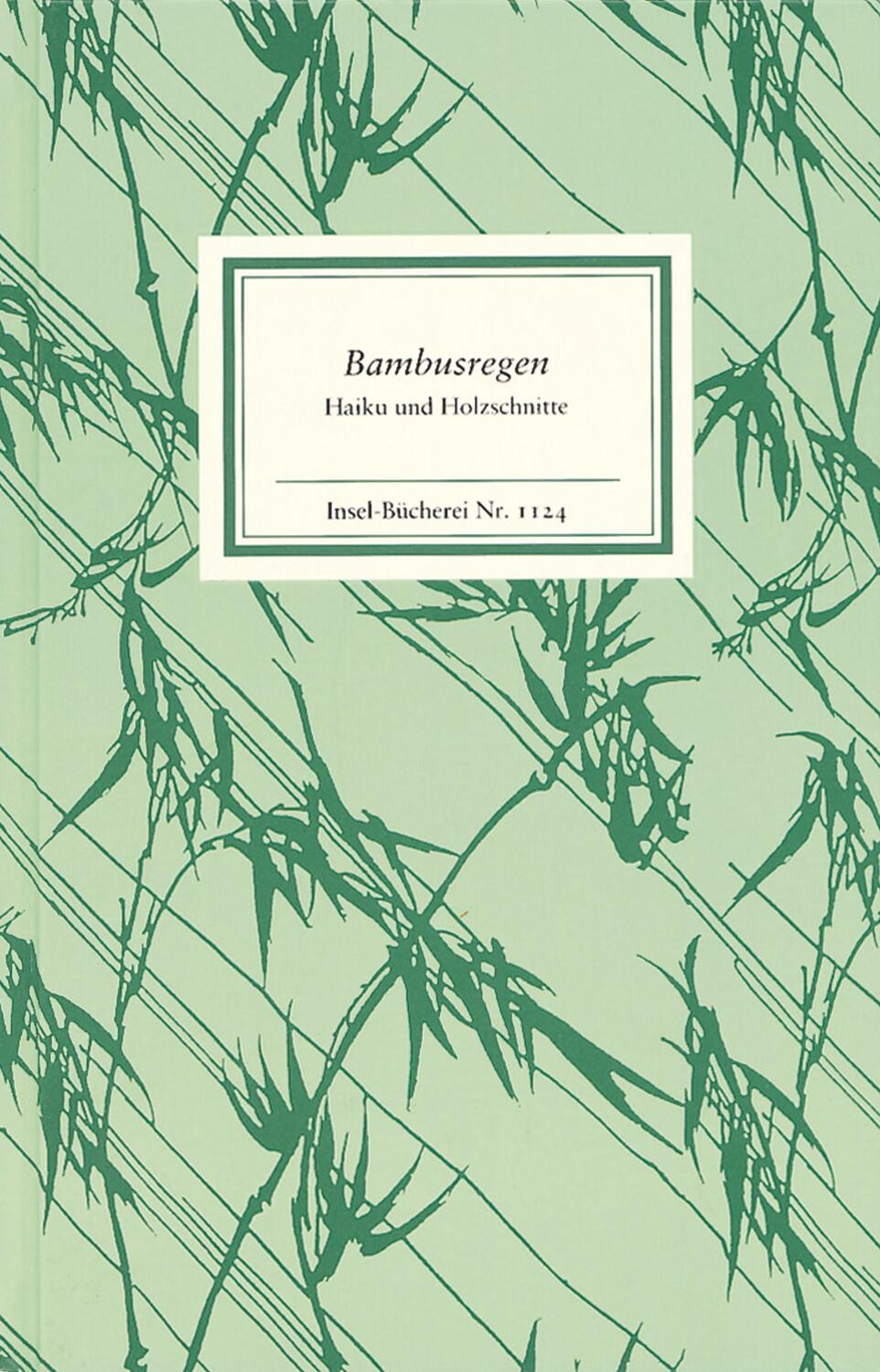 Cover: 9783458191247 | Bambusregen | Haiku und Holzschnitte aus dem »Kagebôshishû« | Buch