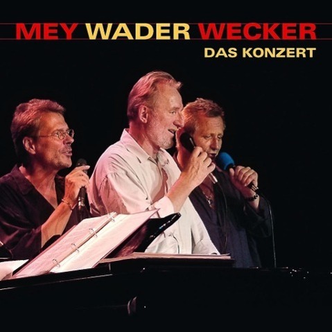 Cover: 602537482856 | Mey Wader Wecker - Das Konzert | Reinhard Mey (u. a.) | Audio-CD