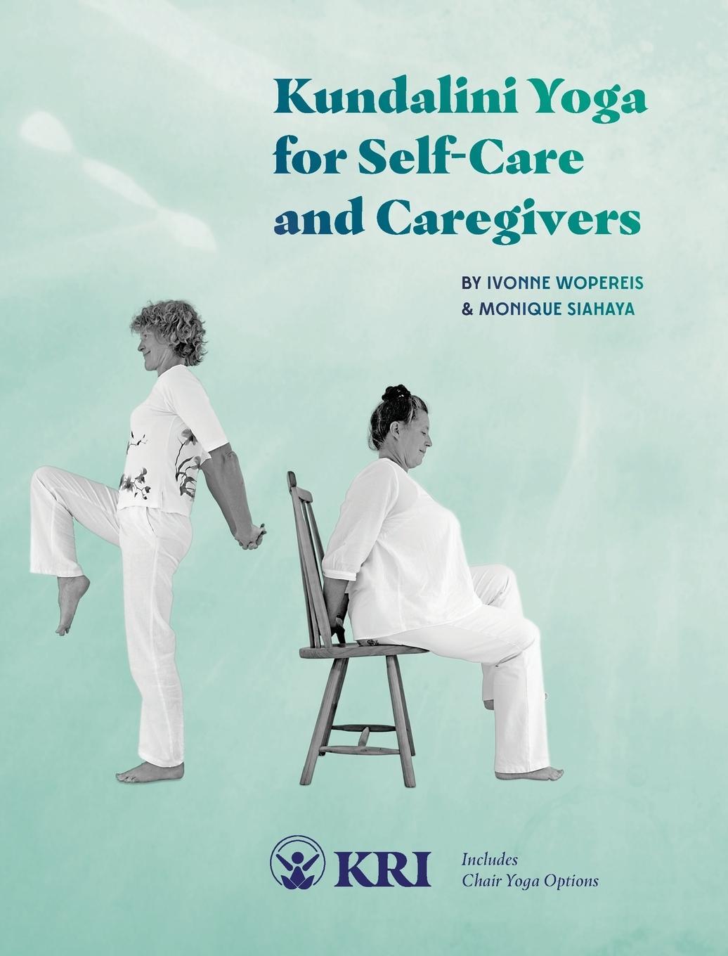 Cover: 9780963999153 | Kundalini Yoga for Self-Care and Caregivers | Ivonne Wopereis | Buch