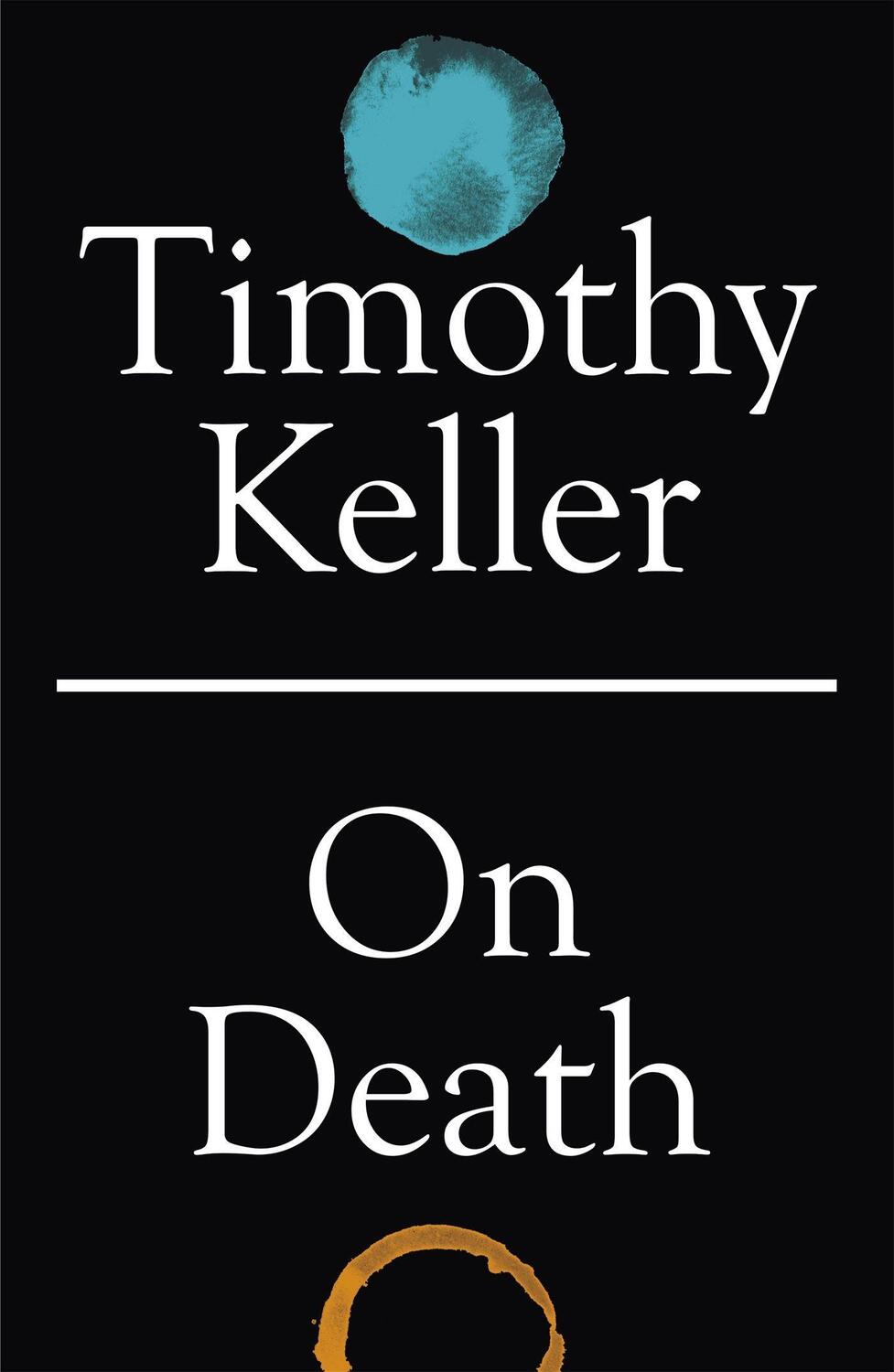 Cover: 9781529325775 | On Death | Timothy Keller | Taschenbuch | Englisch | 2021