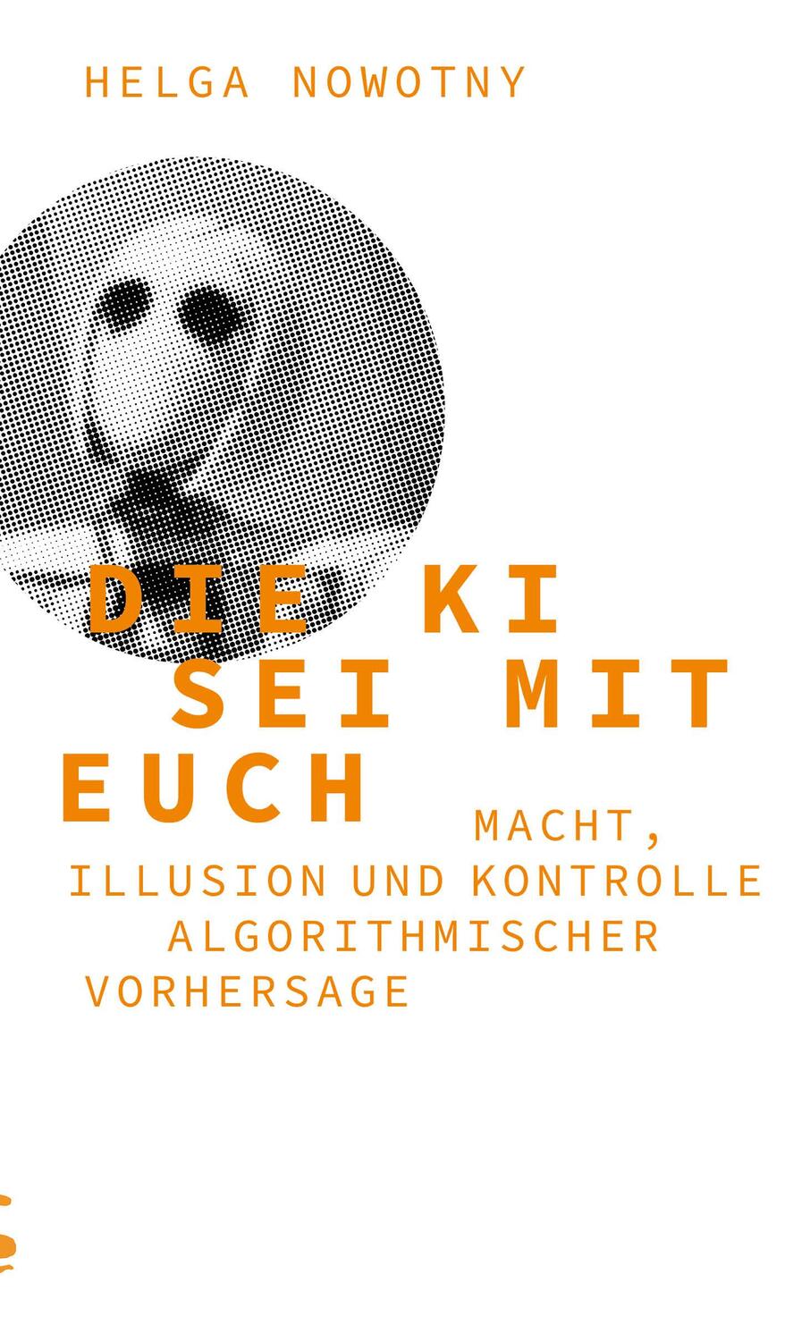 Cover: 9783751803960 | Die KI sei mit euch | Helga Nowotny | Taschenbuch | 287 S. | Deutsch