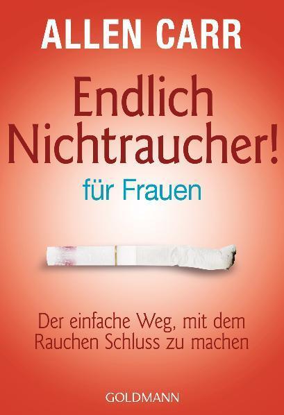 Cover: 9783442165421 | Endlich Nichtraucher - für Frauen | Allen Carr | Taschenbuch | Deutsch