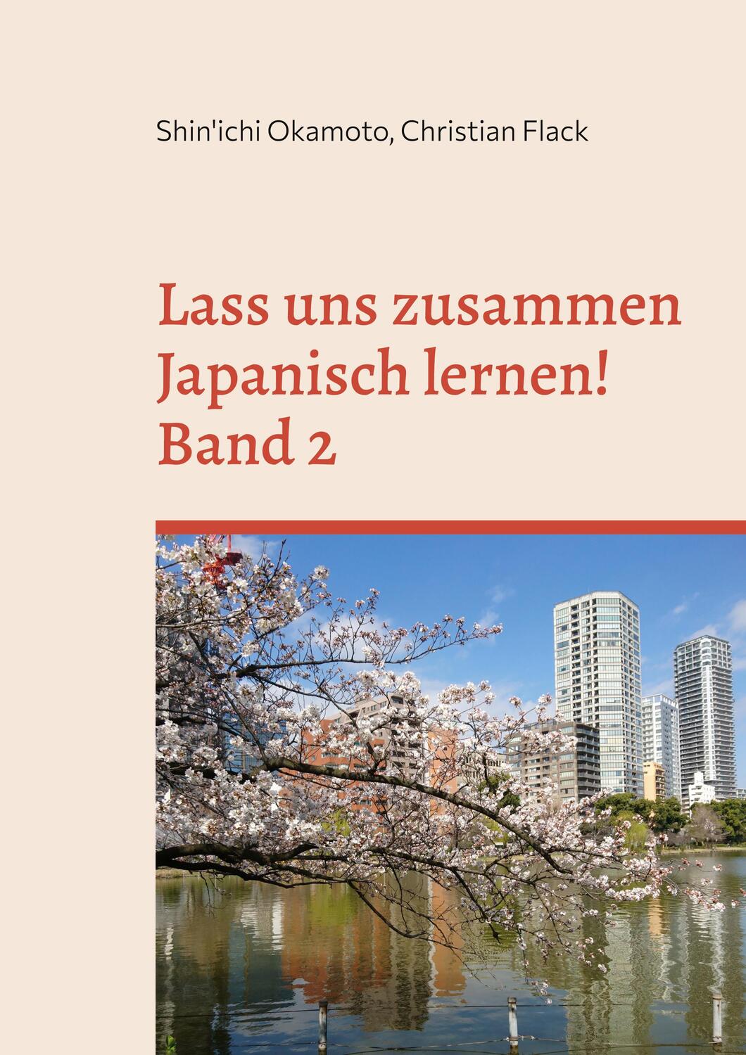 Cover: 9783842354326 | Lass uns zusammen Japanisch lernen 2! | Shin'Ichi Okamoto (u. a.)