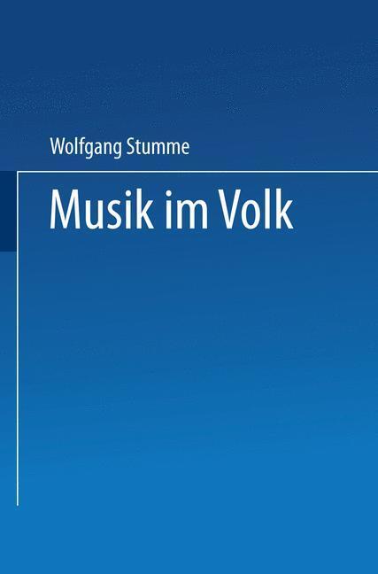 Cover: 9783663198819 | Musik im Volk | Wolfgang Stumme | Taschenbuch | Paperback | 290 S.