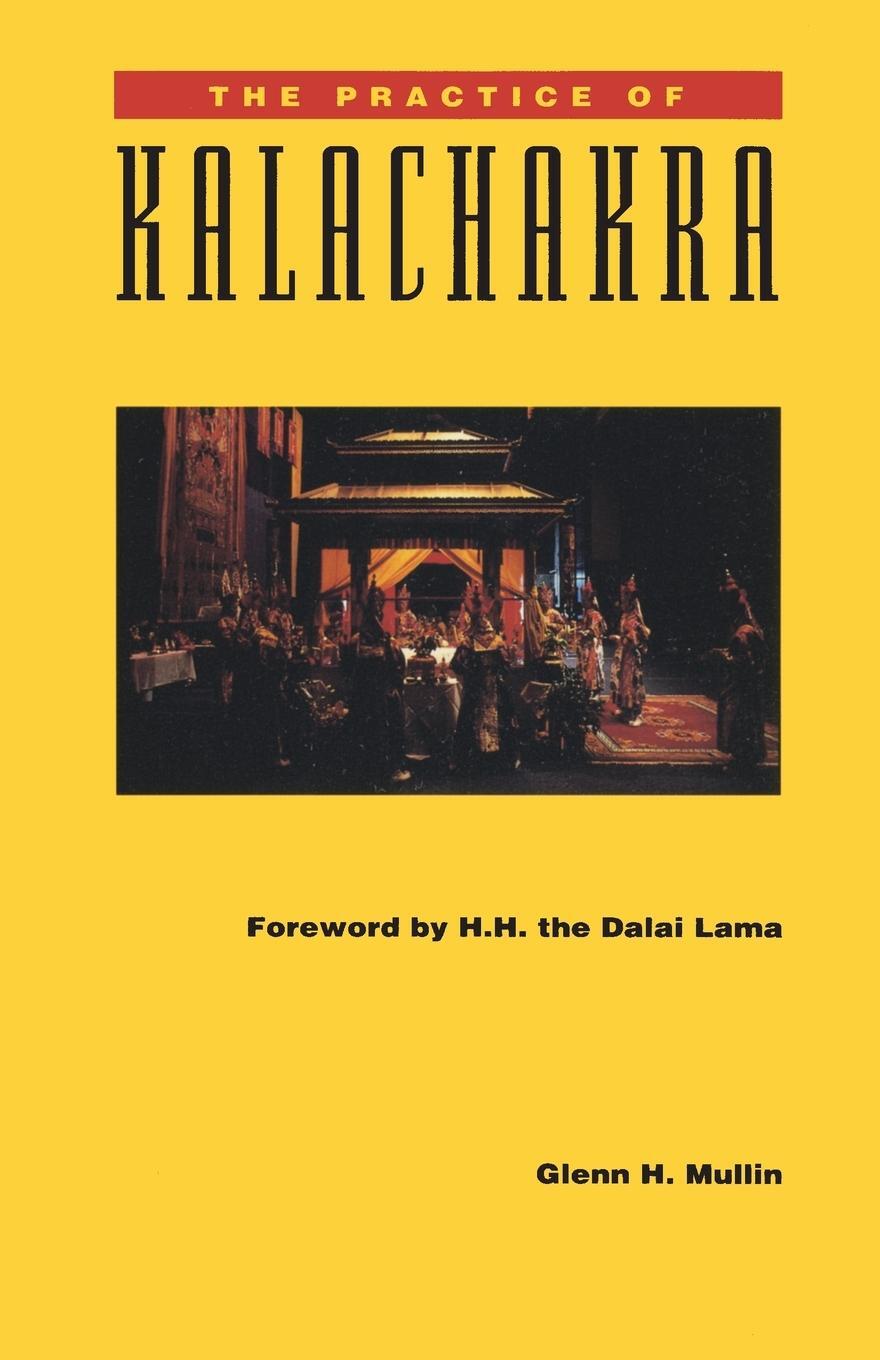 Cover: 9780937938959 | The Practice of Kalachakra | Glenn H. Mullin | Taschenbuch | Paperback