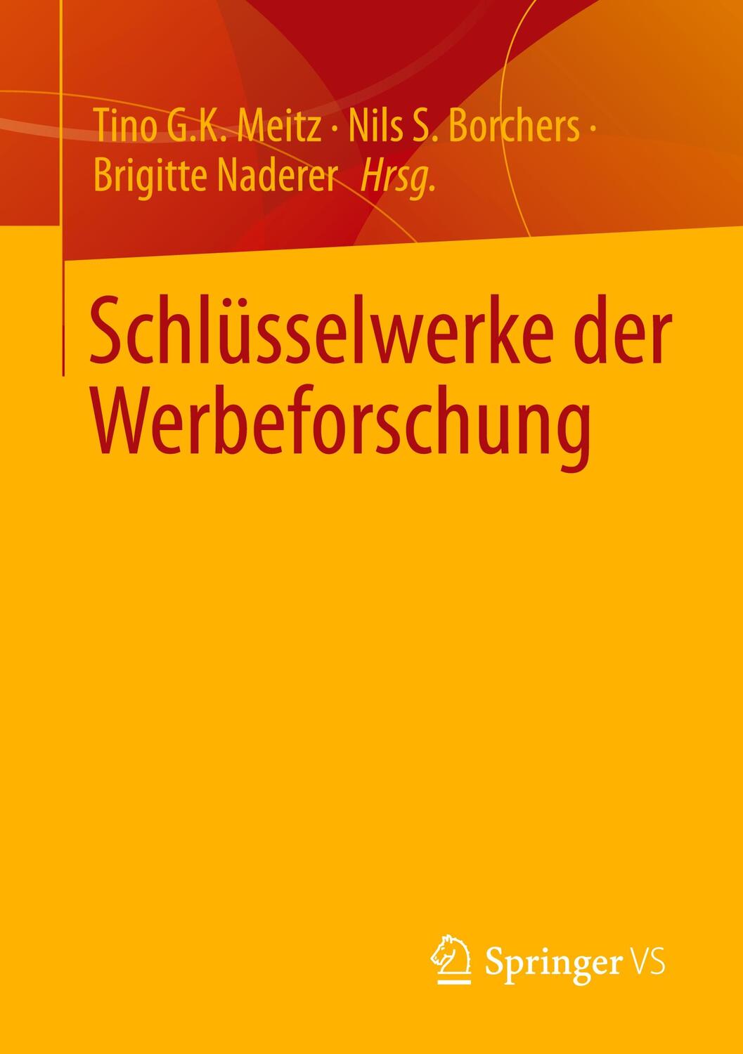 Cover: 9783658365073 | Schlüsselwerke der Werbeforschung | Tino G. K. Meitz (u. a.) | Buch