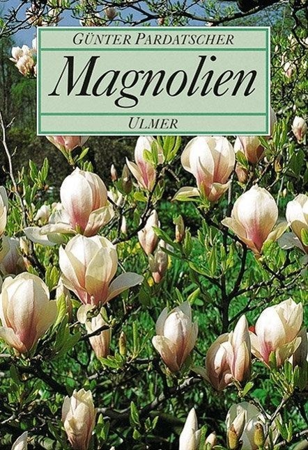 Cover: 9783800165728 | Magnolien | Günter Pardatscher | Buch | Deutsch | 1995