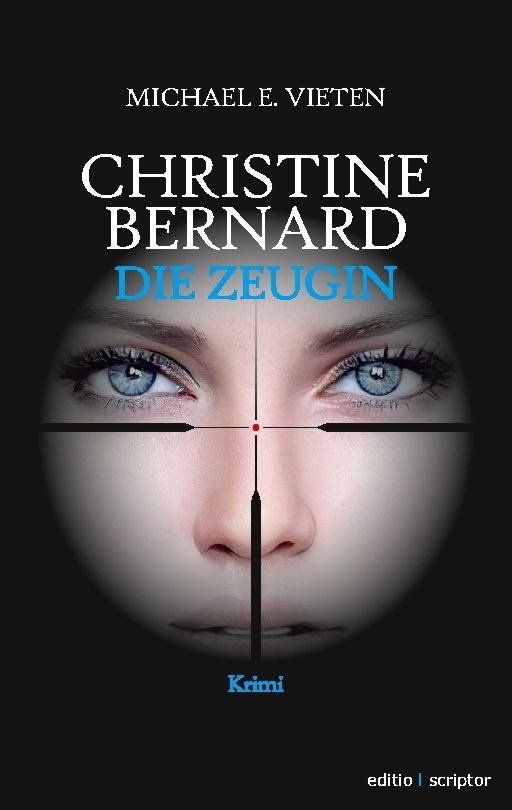 Cover: 9783740783747 | Christine Bernard. Die Zeugin | Michael E. Vieten | Taschenbuch | 2022