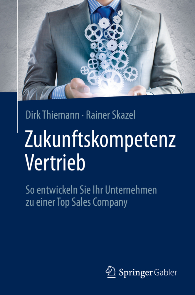 Cover: 9783658303082 | Zukunftskompetenz Vertrieb , m. 1 Buch, m. 1 E-Book | Thiemann (u. a.)