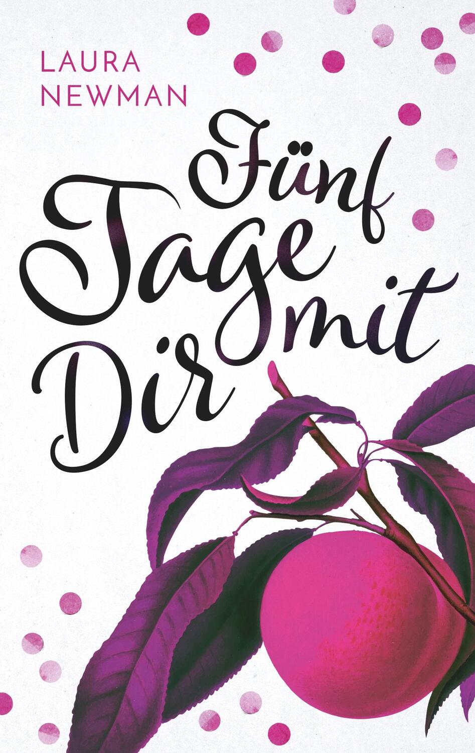 Cover: 9783750421561 | Fünf Tage mit Dir | Laura Newman | Taschenbuch | Books on Demand