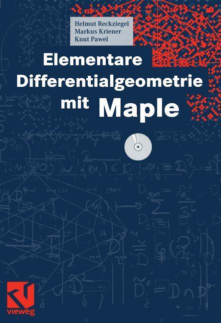Cover: 9783322803092 | Elementare Differentialgeometrie mit Maple | Helmut Reckziegel (u. a.)