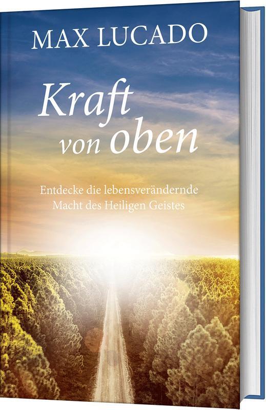 Cover: 9783986950354 | Kraft von oben | Max Lucado | Buch | gebunden | 240 S. | Deutsch