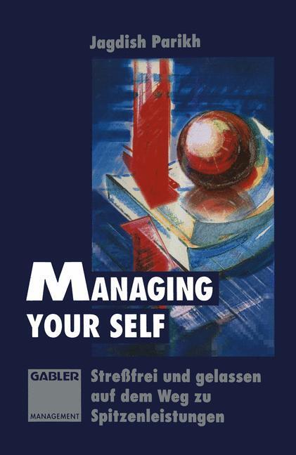 Cover: 9783322911391 | Managing Your Self | Taschenbuch | Paperback | Deutsch | 2012