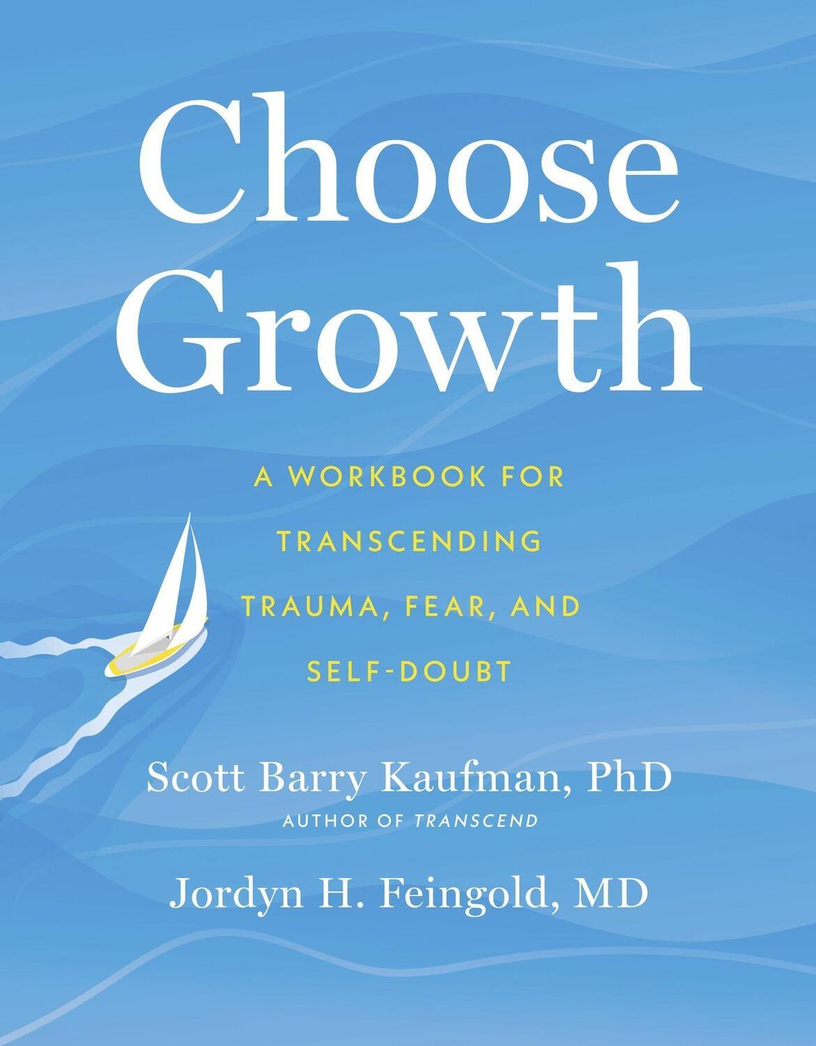 Cover: 9781399805612 | Choose Growth | Scott Barry, Ph.D. Kaufman (u. a.) | Taschenbuch