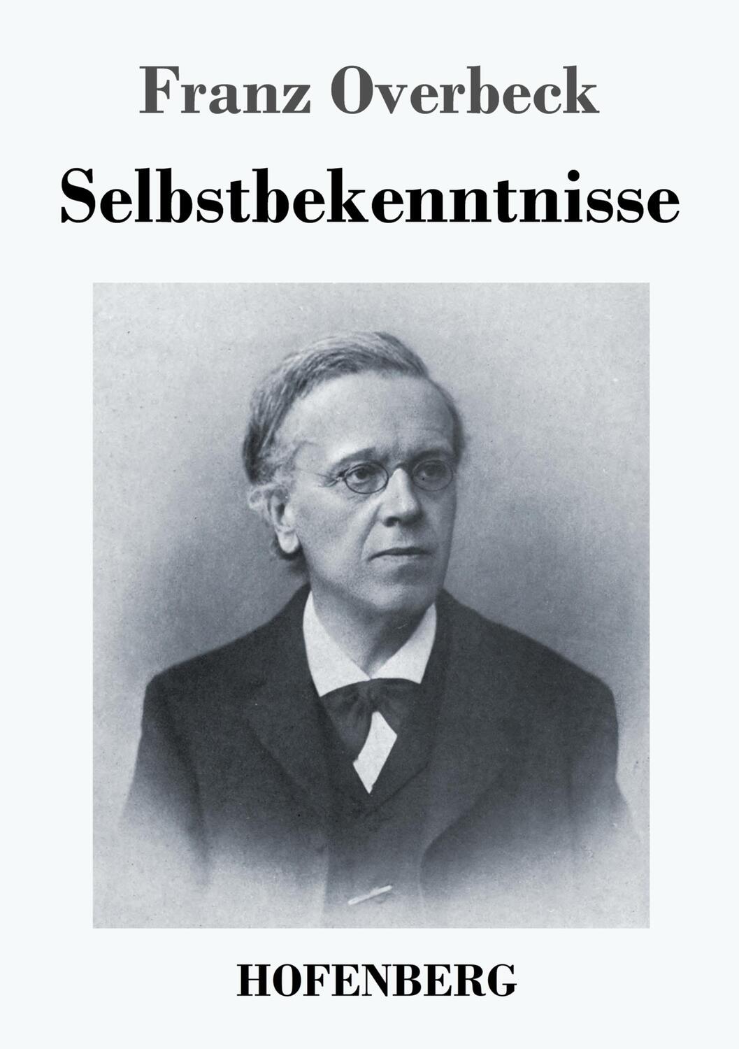 Cover: 9783743730533 | Selbstbekenntnisse | Franz Overbeck | Taschenbuch | Paperback | 100 S.