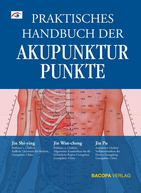 Cover: 9783902735058 | Praktisches Handbuch der Akupunkturpunkte | Shi-ying Jin (u. a.)