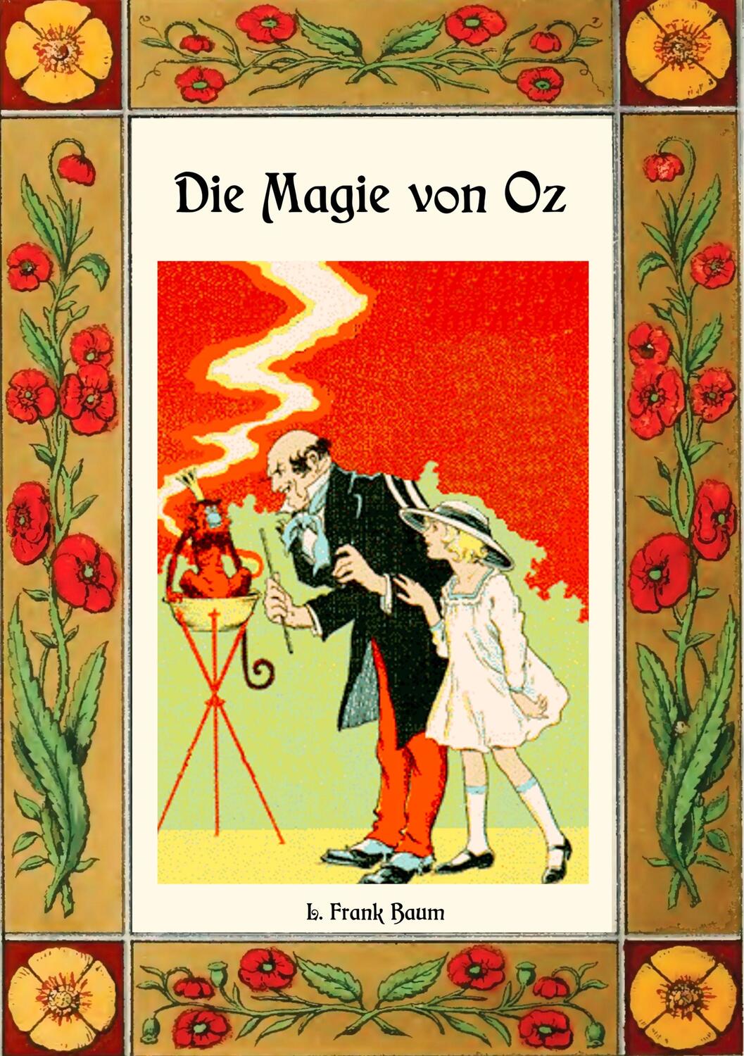 Cover: 9783748171461 | Die Magie von Oz - Die Oz-Bücher Band 13 | L. Frank Baum | Taschenbuch