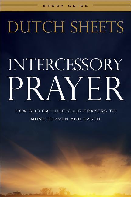 Cover: 9780764217883 | Intercessory Prayer Study Guide - How God Can Use Your Prayers to...