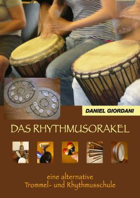 Cover: 9783872269300 | Das Rhythmusorakel | Daniel Giordani | Taschenbuch | Deutsch | 2012