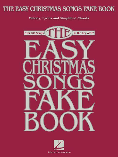 Cover: 9781540029119 | The Easy Christmas Songs Fake Book: 100 Songs in the Key of C | Corp