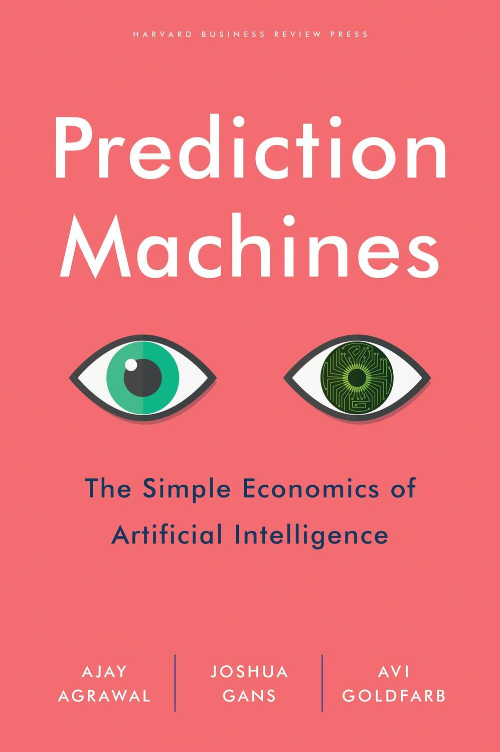 Cover: 9781633695672 | Prediction Machines | The Simple Economics of Artificial Intelligence