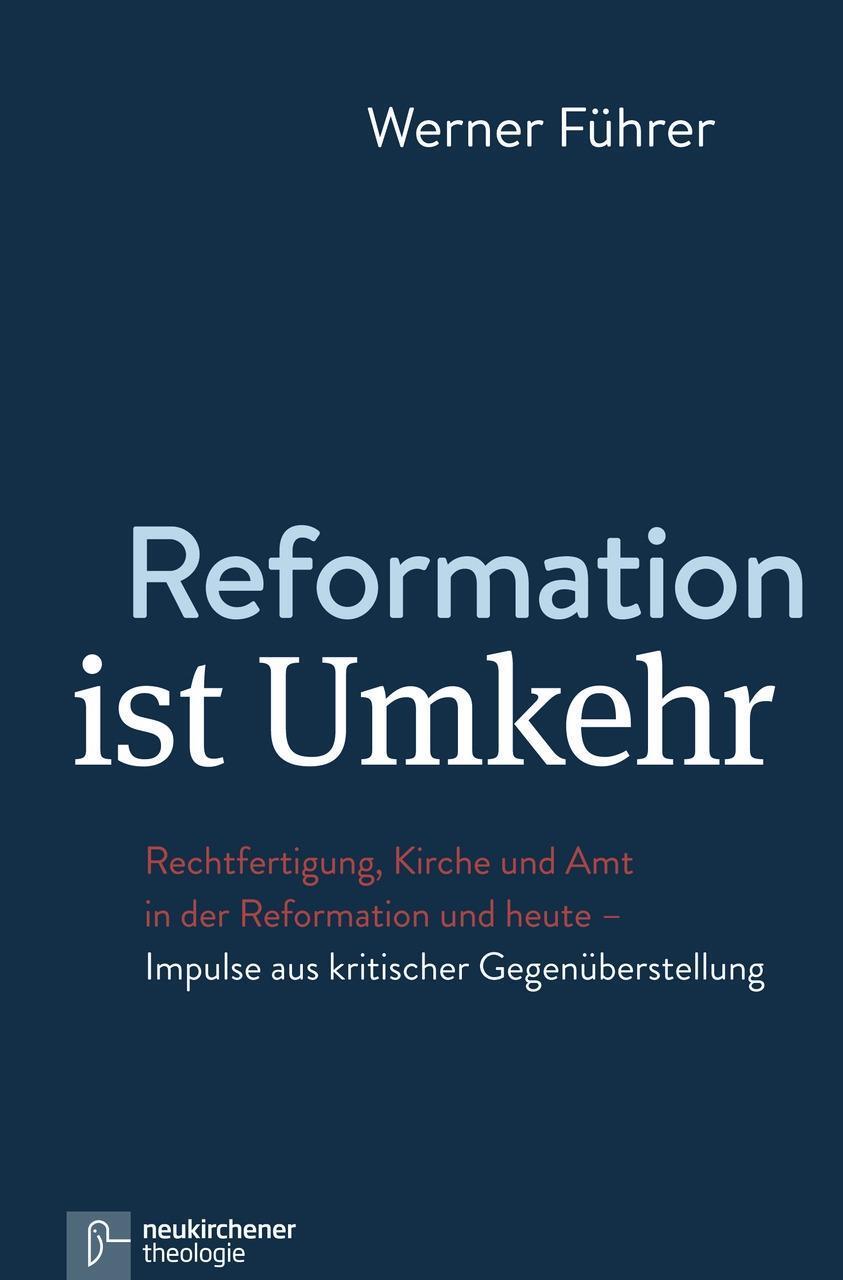 Cover: 9783788731038 | Reformation ist Umkehr | Werner Führer | Taschenbuch | 124 S. | 2016