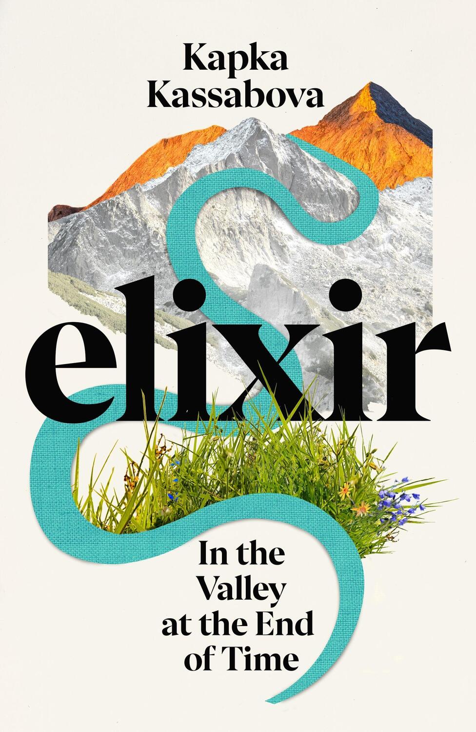 Cover: 9781787333260 | Elixir | In the Valley at the End of Time | Kapka Kassabova | Buch