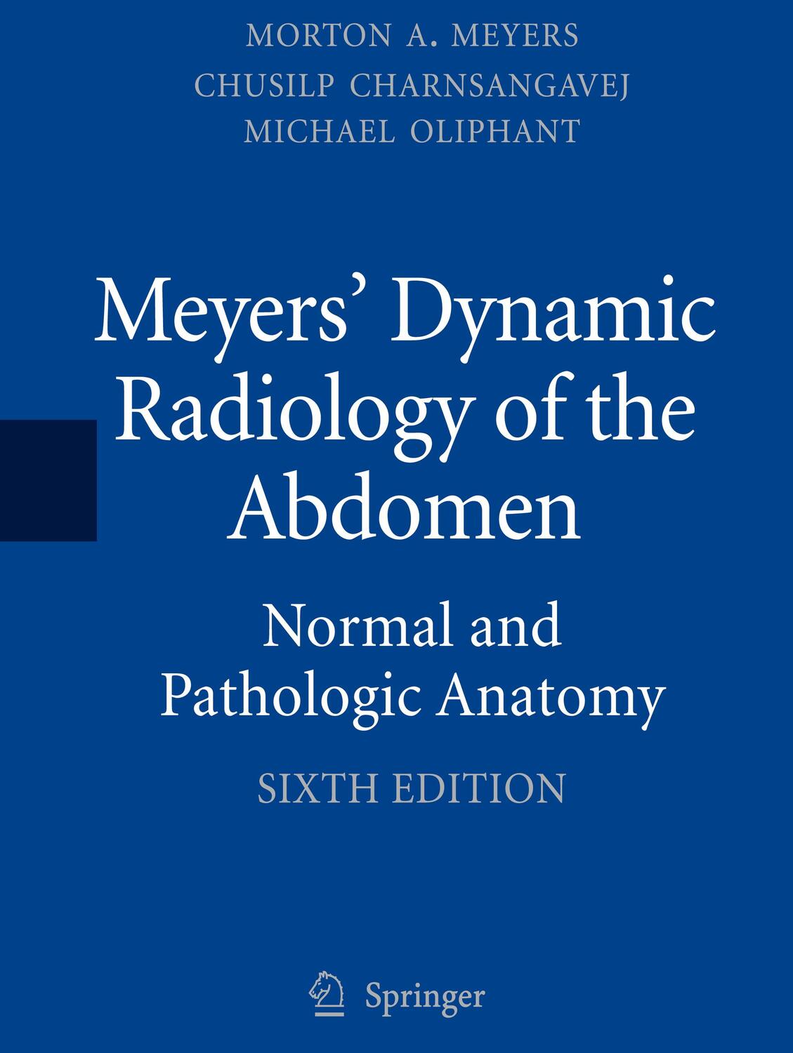 Cover: 9781441959386 | Meyers' Dynamic Radiology of the Abdomen | Md Meyers (u. a.) | Buch