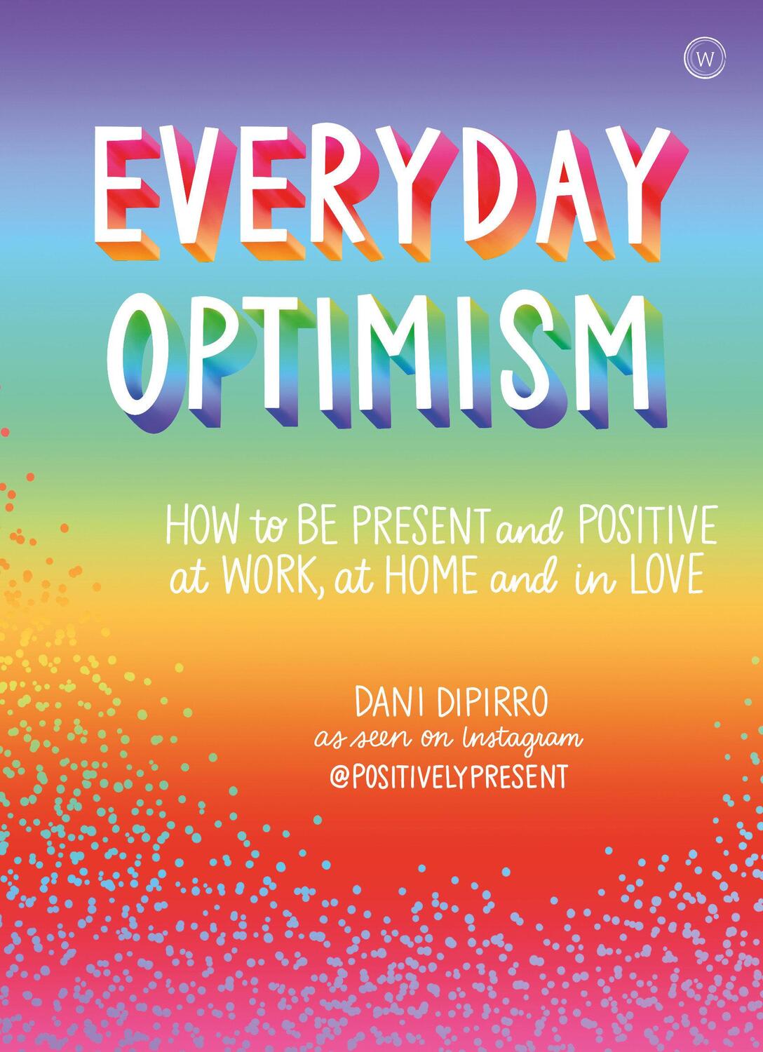 Cover: 9781786783394 | Everyday Optimism | Dani Dipirro | Taschenbuch | Englisch | 2020