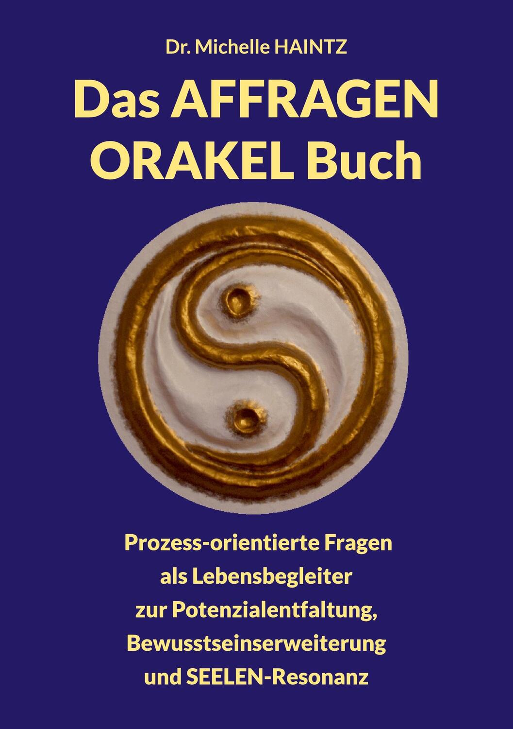 Cover: 9783967382525 | Das AFFRAGEN ORAKEL Buch | Michelle Haintz | Taschenbuch | Paperback