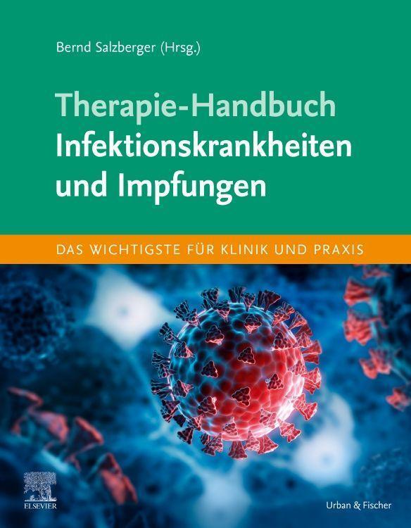 Cover: 9783437238178 | Therapie-Handbuch - Infektionskrankheiten und Impfungen | Salzberger