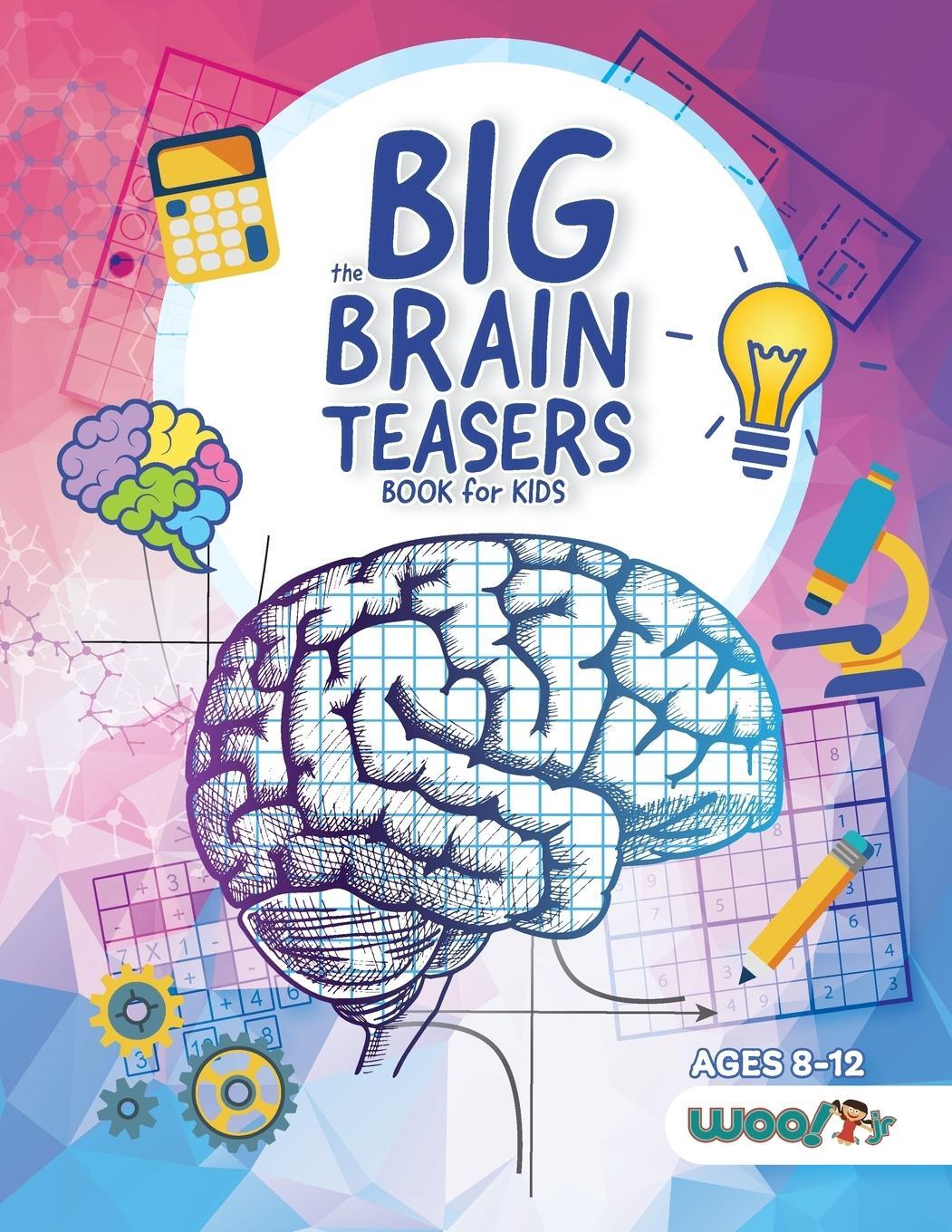 Cover: 9781642506402 | The Big Brain Teasers Book for Kids | Woo! Jr. Kids Activities | Buch