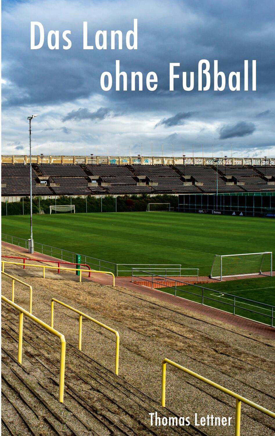 Cover: 9783758323058 | Das Land ohne Fußball | Thomas Lettner | Taschenbuch | Paperback