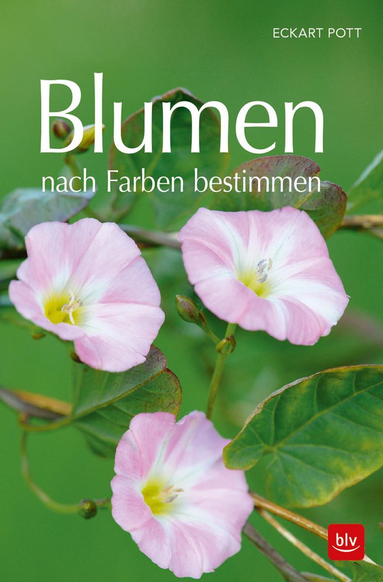 Cover: 9783835417717 | Blumen nach Farben bestimmen | Eckart Pott | Taschenbuch | 176 S.