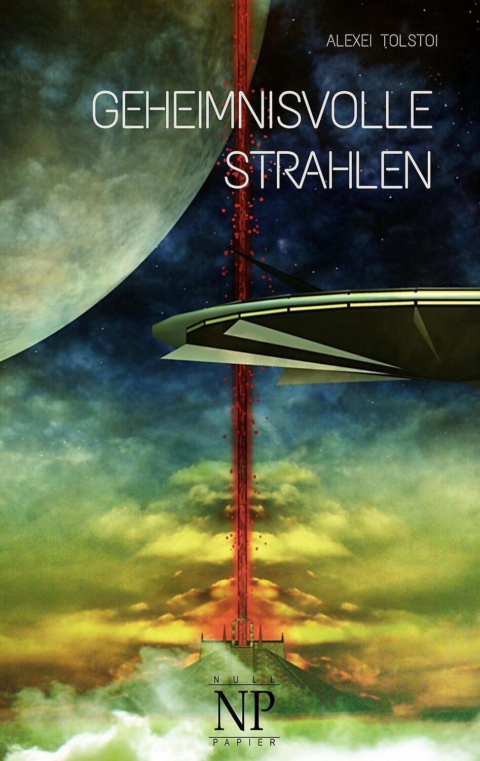 Cover: 9783962815905 | Geheimnisvolle Strahlen | Science-Fiction Roman | Alexei Tolstoi