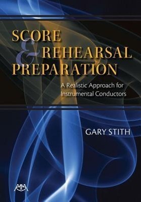 Cover: 9781574631753 | Score and Rehearsal Preparation | Gary Stith | Meredith Music Resource
