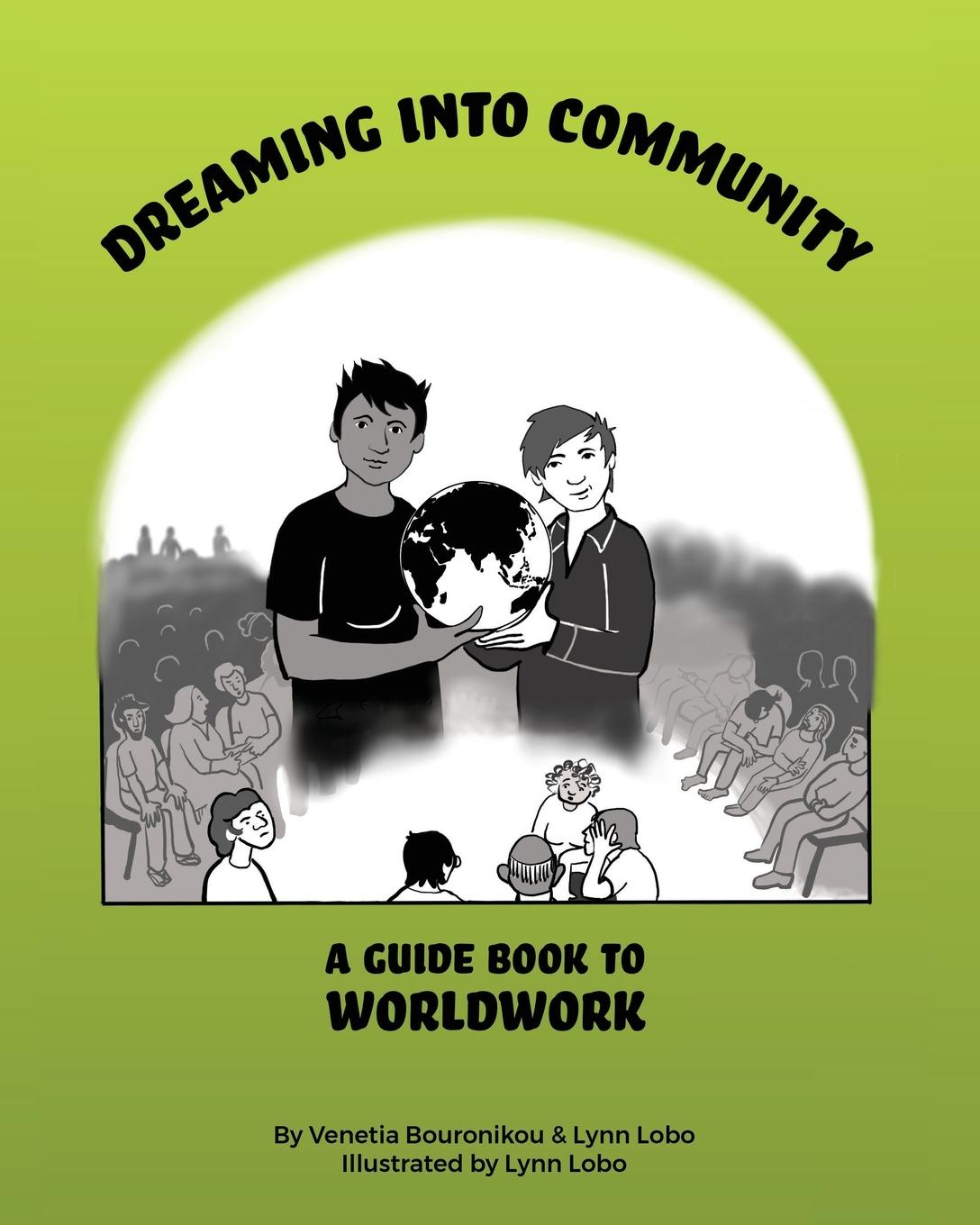 Cover: 9780648868132 | Dreaming Into Community | A Guide Book to Worldwork | Taschenbuch