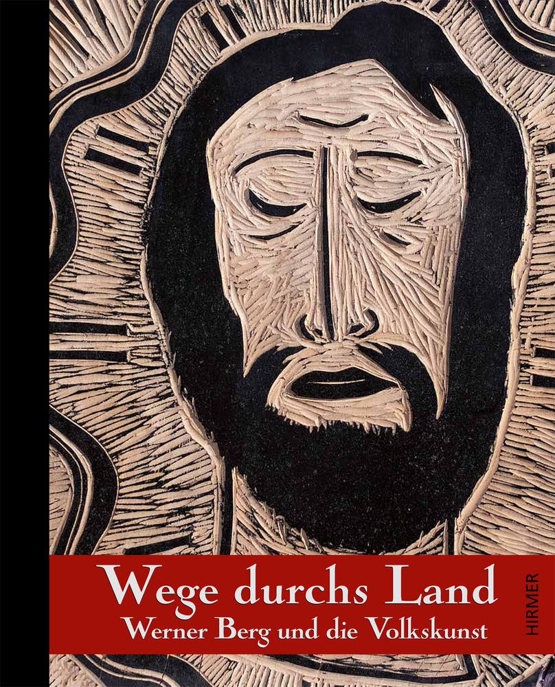 Cover: 9783777425474 | Wege durchs Land | Werner Berg und die Volkskunst | Werner Berg | Buch