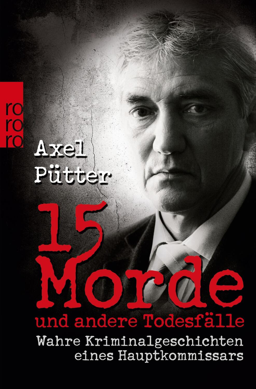 Cover: 9783499628122 | 15 Morde und andere Todesfälle | Axel Pütter (u. a.) | Taschenbuch