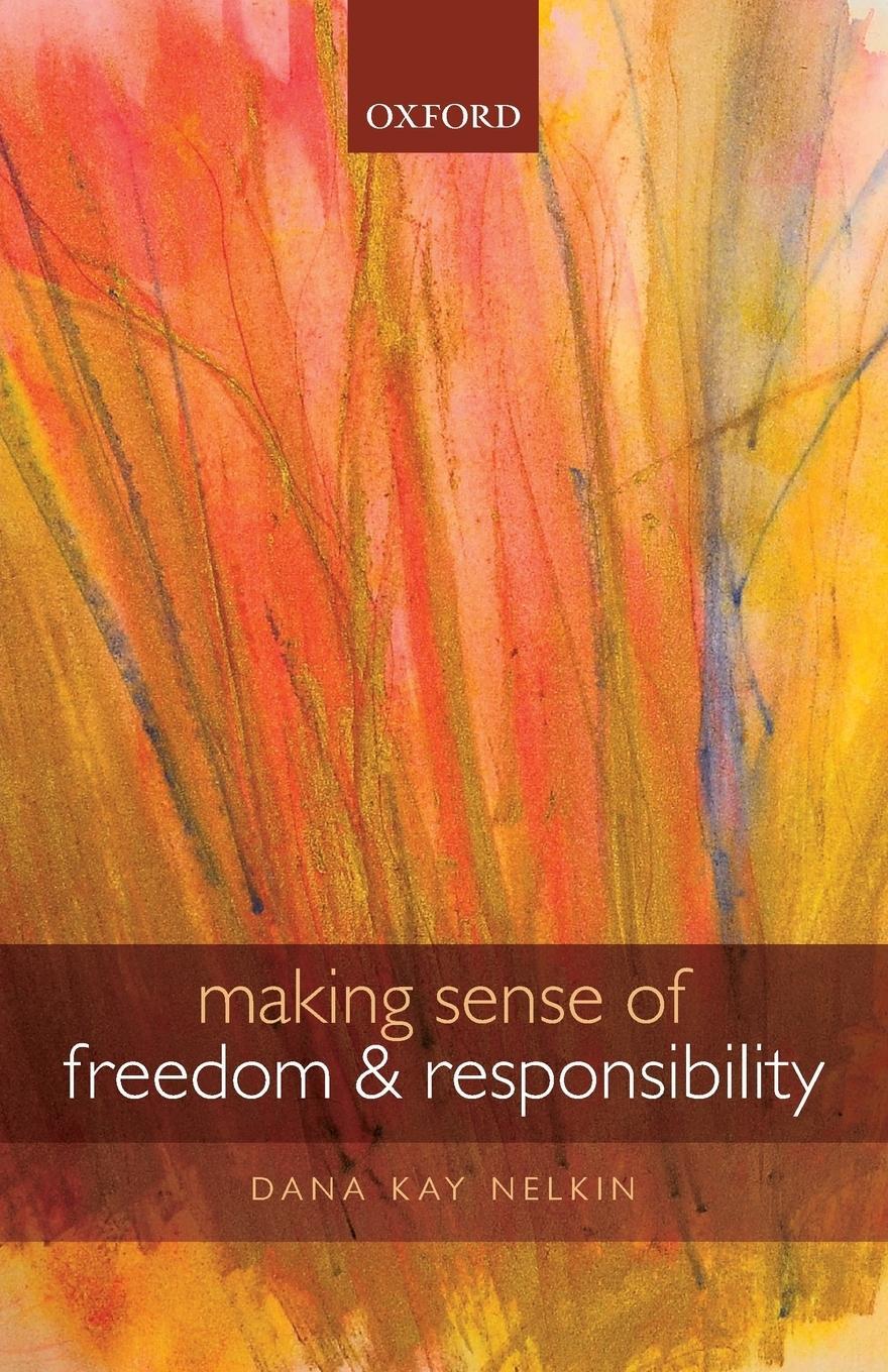 Cover: 9780199684762 | Making Sense of Freedom and Responsibility | Dana Kay Nelkin | Buch
