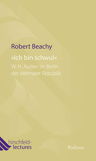Cover: 9783835315631 | 'Ich bin schwul' | W. H. Auden im Berlin der Weimarer Republik | Buch