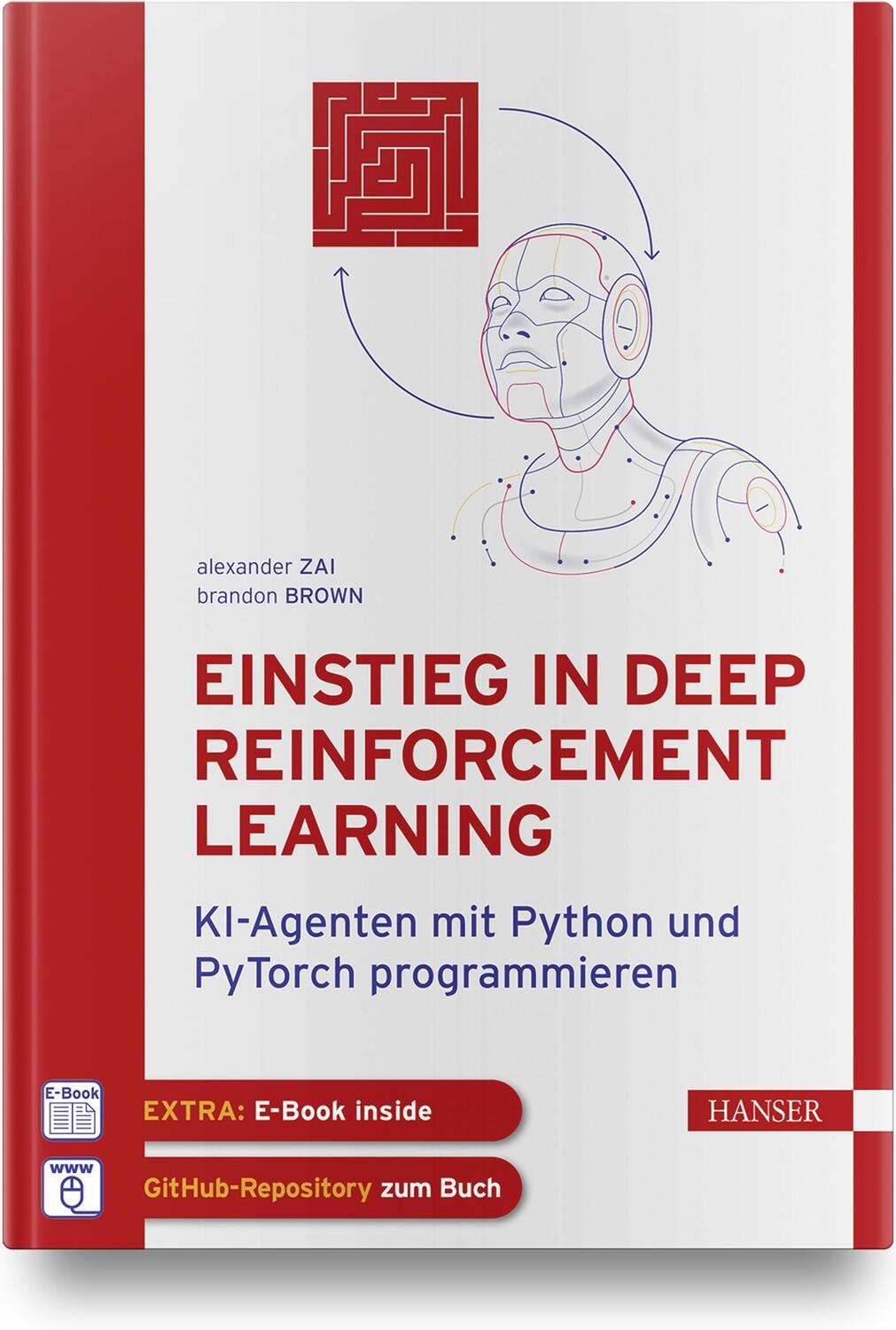 Cover: 9783446459007 | Einstieg in Deep Reinforcement Learning | Alexander Zai (u. a.) | 2020
